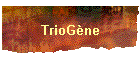TrioGne